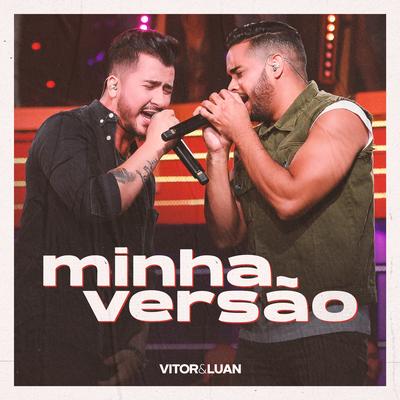 Minha Versão By Vitor e Luan's cover