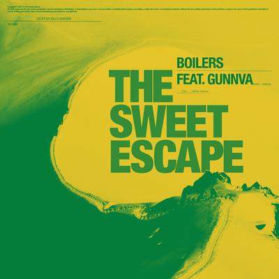 The Sweet Escape (feat. Gunnva) By BOILERS, Gunnva's cover