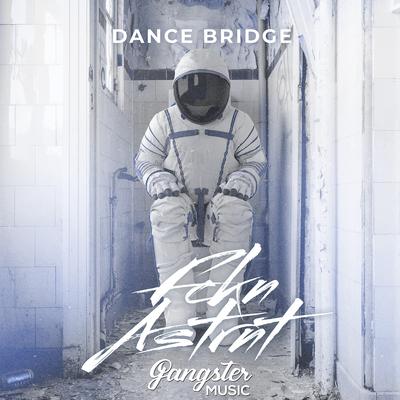 Fckn Astrnt By Dance Bridge's cover