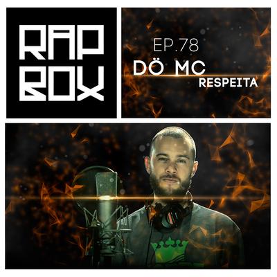Respeita By Dö Mc, Rap Box's cover