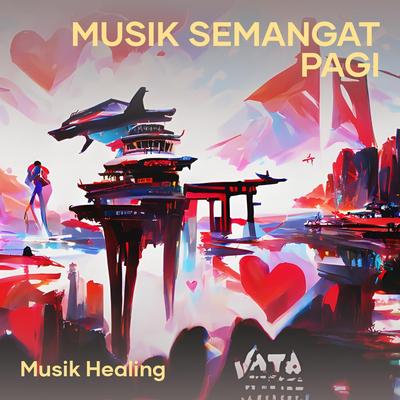 Musik Semangat Pagi's cover