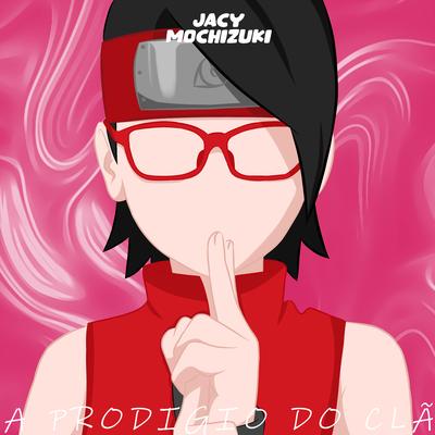 Rap da Sarada Uchiha (Boruto) - A Prodígio do Clã's cover