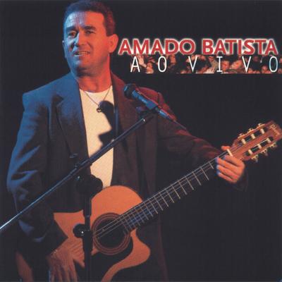 Amado Batista Ao Vivo's cover