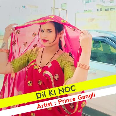 Dil KI NOC By Prince Gangli, RLJ Music, DJ Alok's cover