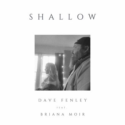 Shallow By Dave Fenley, Briana Moir's cover