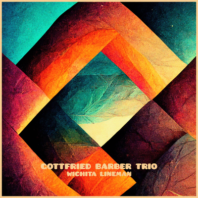 Wichita Lineman By Gottfried Barber Trio's cover