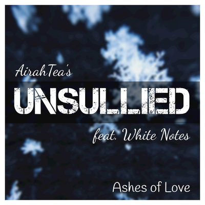 Unsullied (From "Ashes of Love") [Cover Version]'s cover