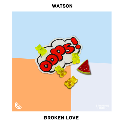 Broken Love By Watson's cover