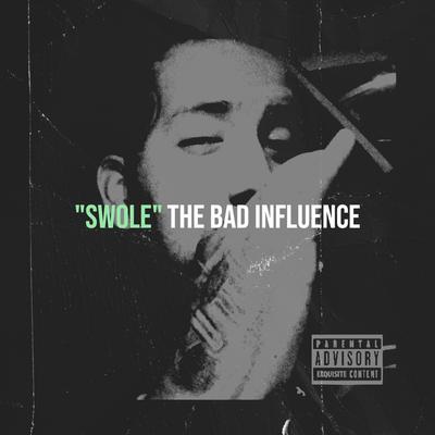 The Bad Influence's cover