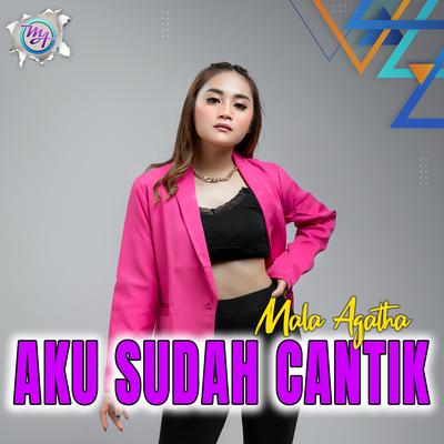 Aku Sudah Cantik By Mala Agatha's cover