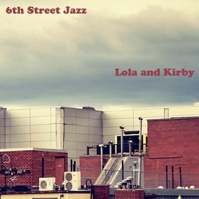 Like Jazz or Something By 6th Street Jazz's cover