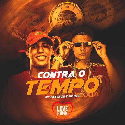 Contra o Tempo By Mc Paiva ZS, MC KZS's cover