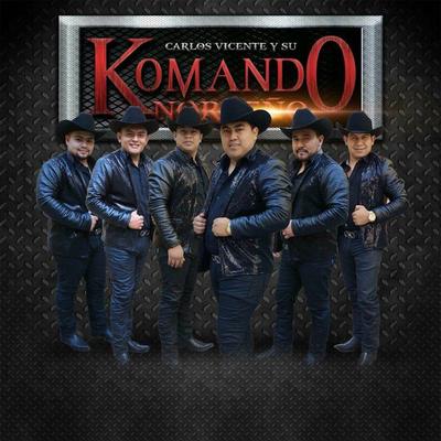 carlos vicente y su komando norteno's cover