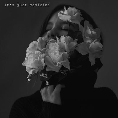 It's Just Medicine By iZthoN's cover