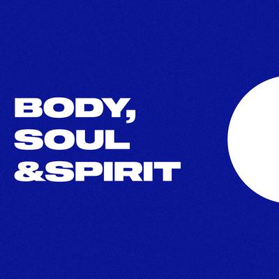 Body, Soul & Spirit's cover