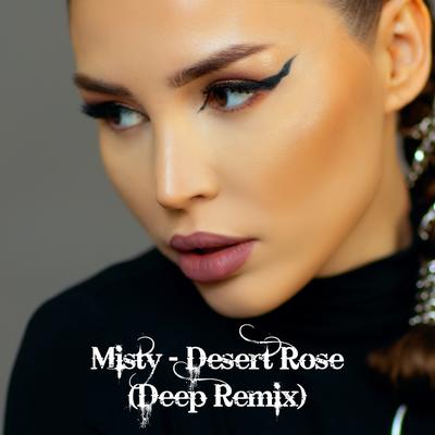 Desert Rose (Deep Remix) By MISTY's cover