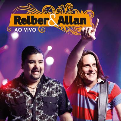 Nosso Amor Já Era By Relber & Allan's cover