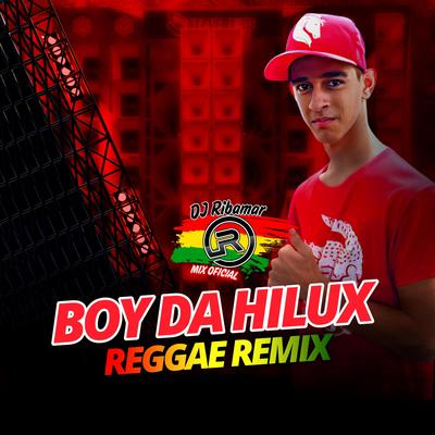 MELO DE BOY DA HILUX YURY PRESSÃO REGGAE DJ RIBAMAR MIX OFICIAL's cover