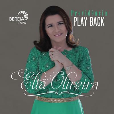 Providência (Playback) By Eliã Oliveira, Bereia Music's cover