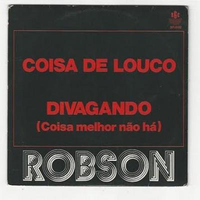 Coisa de Louco By Robson's cover