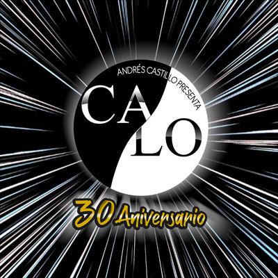 Andrés Castillo Presenta Calo 30 Aniversario's cover