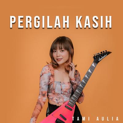 Pergilah Kasih's cover