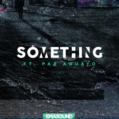Something (feat. Paz Aguayo)'s cover