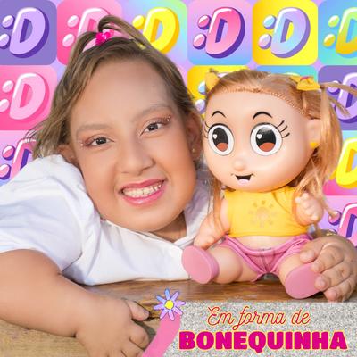 Em Forma de Bonequinha By MC Divertida Maria Clara's cover