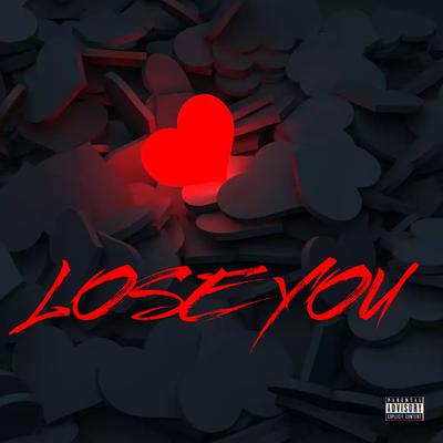 Lose You By LA Joey's cover
