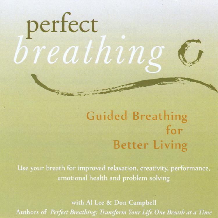Perfect Breathing w/ Al Lee & Don Campbell's avatar image