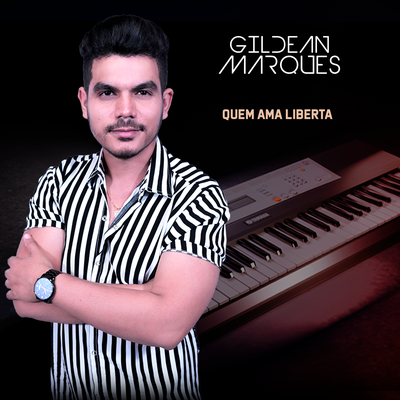 Quem Ama Liberta By Gildean Marques's cover
