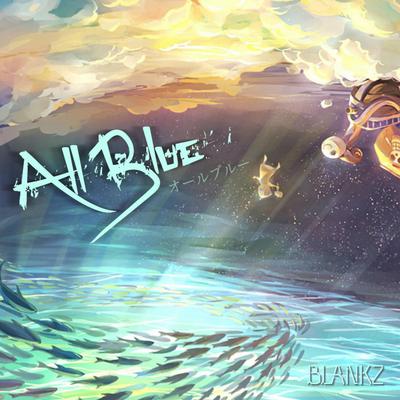 All Blue By Blankz's cover