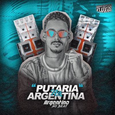 Sarra Na Glockada Vs Partiu Cabarezin By Argentino No Beat, Arrochadeira dos FLuxos, MC Jhon JB, MC PL's cover