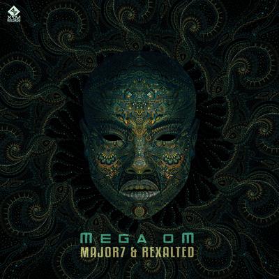 Mega oM By Major7, Rexalted's cover