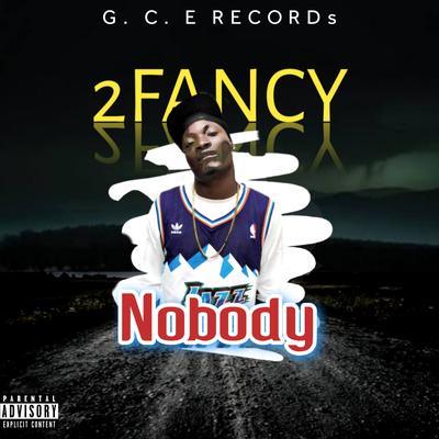 Nobody By 2Fancy's cover