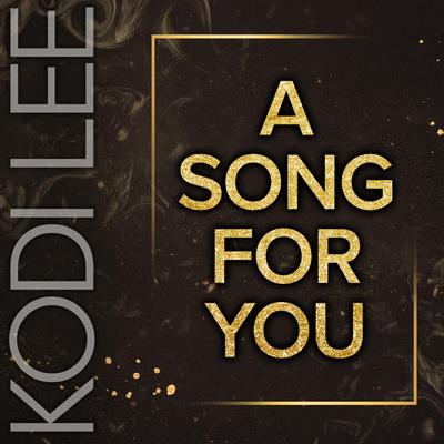 A Song For You By Kodi Lee's cover