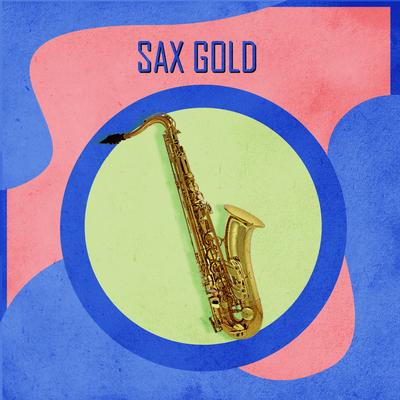Right Here Waiting By Sax Gold's cover