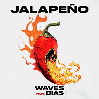 Jalapeño (feat. DIAS) By DIAS, WAVES's cover