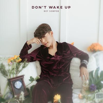 Don't Wake Up By Boy Sompob's cover