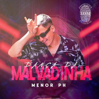 Dança da Malvadinha By Menor PH, DJ Alle Mark's cover