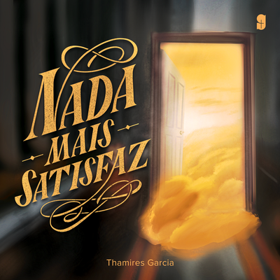 Nada Mais Satisfaz By Thamires Garcia's cover