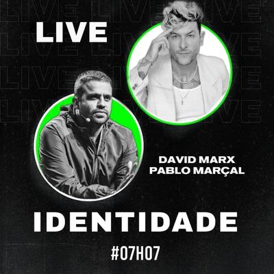 Live Identidade Com Pablo Marçal By Pr. David Marx, Pablo Marçal's cover