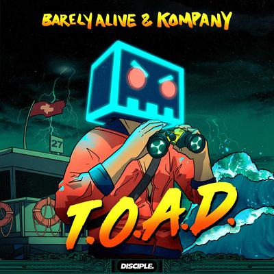 T.O.A.D. By Barely Alive, Kompany's cover