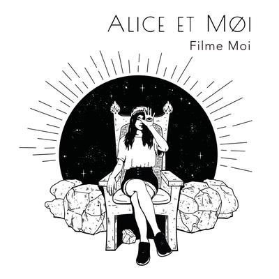 Filme moi By Alice et Moi's cover