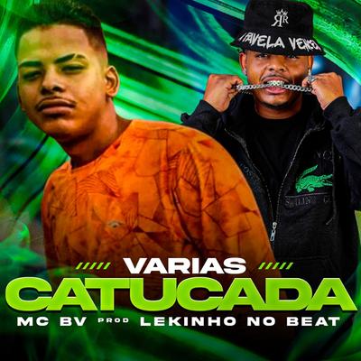 Varias Catucada (feat. Lekinho no Beat) (feat. Lekinho no Beat)'s cover