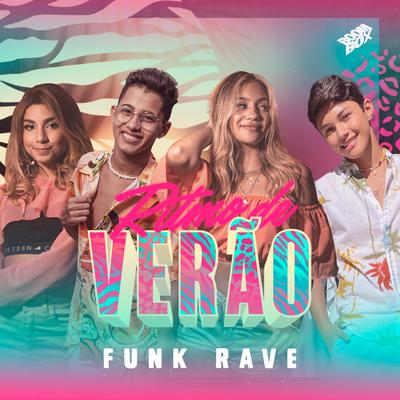Funk Rave By Ritmo De Verão, Mila Florencio, Gabyy Souza, Luan Alencar, Felipinho's cover