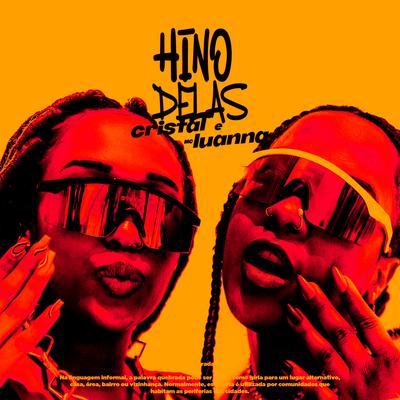 Hino Delas By Mc Luanna, Cristal, Mdn Beatz's cover