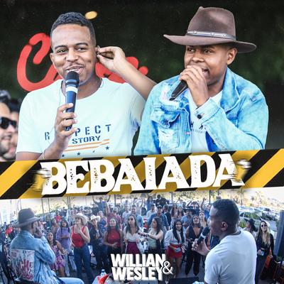 Bebaiada By Willian & Wesley's cover