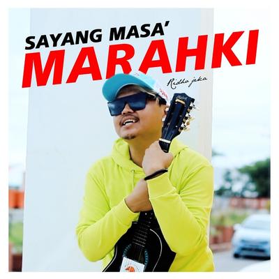Sayang Masa' Marahki's cover