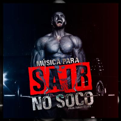 Música para Sair no Soco By PapaMike's cover